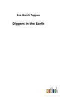 Diggers in the Earth