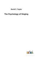 The Psychology of Singing