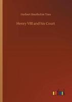 Henry VIII and his Court