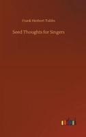 Seed Thoughts for Singers