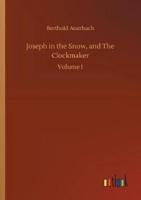 Joseph in the Snow, and The Clockmaker