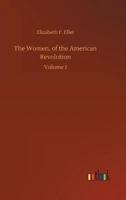 The Women, of the American Revolution