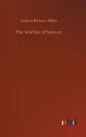 The Warfare of Science