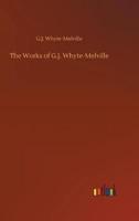 The Works of G.J. Whyte-Melville