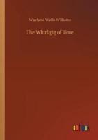 The Whirligig of Time