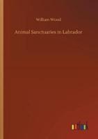 Animal Sanctuaries in Labrador
