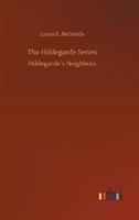 The Hildegarde Series