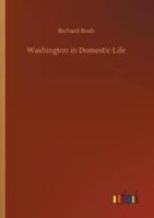 Washington in Domestic Life