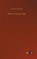When I was your Age