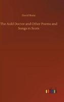 The Auld Doctor and Other Poems and Songs in Scots