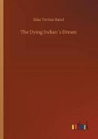 The Dying Indian´s Dream