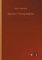 Napoleon´s Young Neighbor
