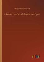 A Book-Lover´s Holidays in the Open