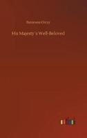 His Majesty´s Well-Beloved