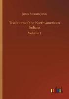 Traditions of the North American Indians