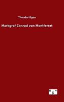Markgraf Conrad von Montferrat