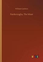 Fardorougha, The Miser