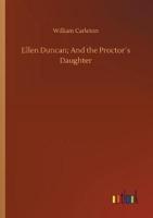 Ellen Duncan; And the Proctor´s Daughter