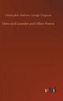 Hero and Leander and Other Poems