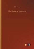 The House of Walderne