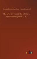 The War Service of the 1/4 Royal Berkshire Regiment (T.F.)