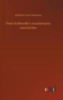 Peter Schlemihl´s wundersame Geschichte