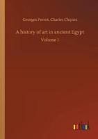 A history of art in ancient Egypt
