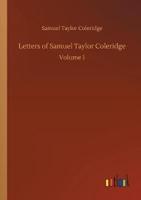 Letters of Samuel Taylor Coleridge