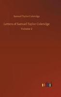 Letters of Samuel Taylor Coleridge