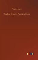 Walter Crane´s Painting Book