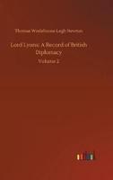 Lord Lyons: A Record of British Diplomacy