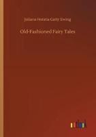 Old-Fashioned Fairy Tales
