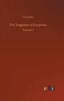 The Tragedies of Euripides