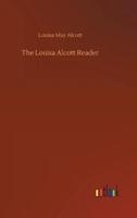 The Louisa Alcott Reader
