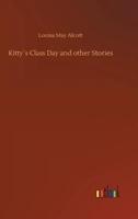 Kitty´s Class Day and other Stories