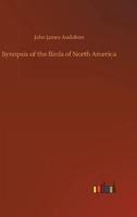 Synopsis of the Birds of North America