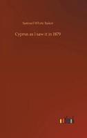 Cyprus as I saw it in 1879