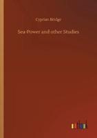 Sea-Power and other Studies