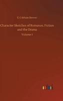 Character Sketches of Romance, Fiction and the Drama