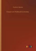 Essays on Political Economy