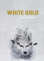 Sabine Wewer: White Gold