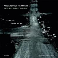 Jan Kricke - Endless Homecoming
