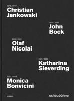 Christian Jankowski, John Bock, Olaf Nicolai, Katharina Sieverding, Monica Bonvicini