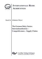 The German Dairy Sector:Internationalization - Competitiveness - Supply Chains