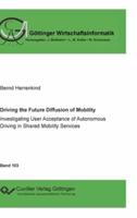 Driving the Future Diffusion of Mobility:Investigating User Acceptance of Autonomous Driving in Shared Mobility Services