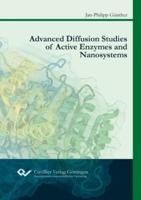 Advanced Diffusion Studies of Active Enzymes and Nanosystems