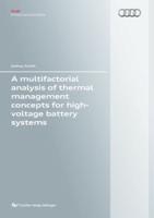A Multifactorial Analysis of Thermal Management Concepts for High-Voltage Battery Systems