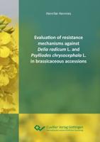 Evaluation of resistance mechanisms against Delia radicum L. and Psylliodes chrysocephala L. in brassicaceous accessions