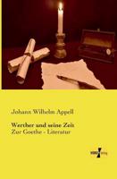 Werther und seine Zeit:Zur Goethe - Literatur