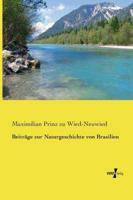Beiträge zur Naturgeschichte von Brasilien